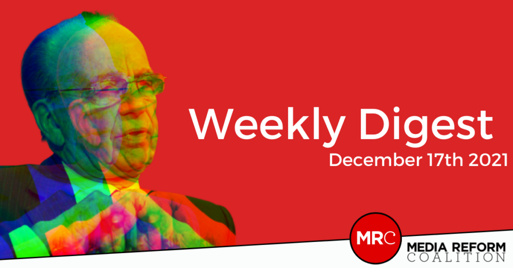 MRC Weekly Digest 17th December 2021 Media Reform Coalition